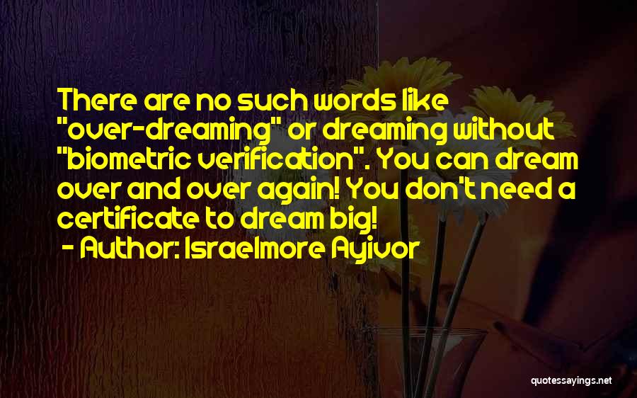 Dreaming Again Quotes By Israelmore Ayivor