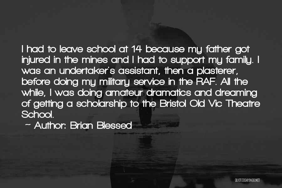 Dreaming And Doing Quotes By Brian Blessed