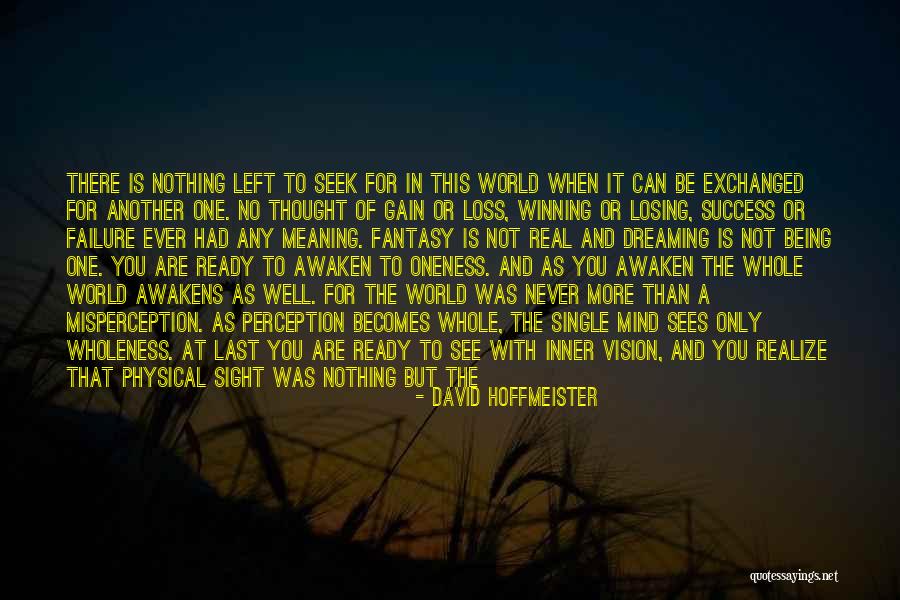 Dreaming And Fantasy Quotes By David Hoffmeister Dreaming And Fantasy Quotes By David Hoffmeister