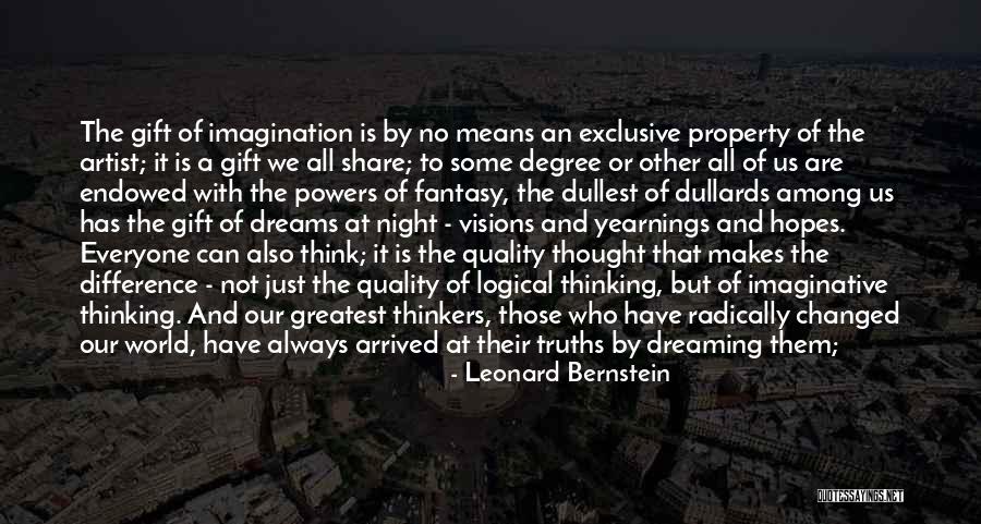Dreaming And Fantasy Quotes By Leonard Bernstein Dreaming And Fantasy Quotes By Leonard Bernstein