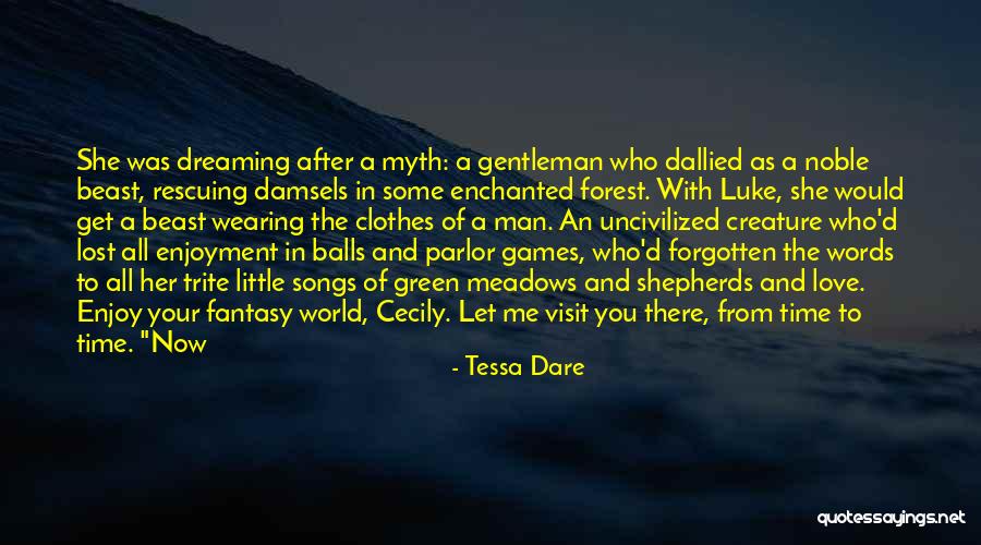Dreaming And Fantasy Quotes By Tessa Dare Dreaming And Fantasy Quotes By Tessa Dare