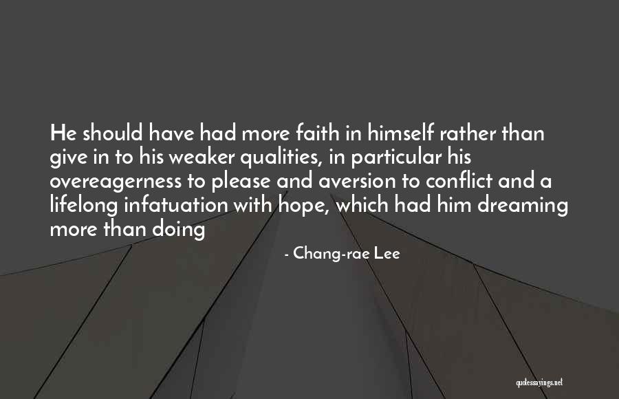 Dreaming And Hope Quotes By Chang-rae Lee