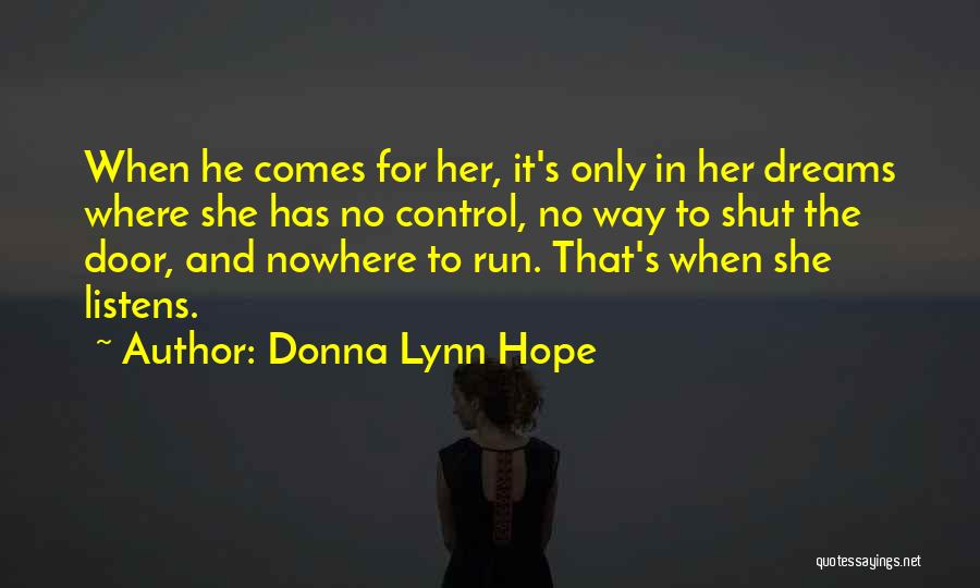 Dreaming And Hope Quotes By Donna Lynn Hope