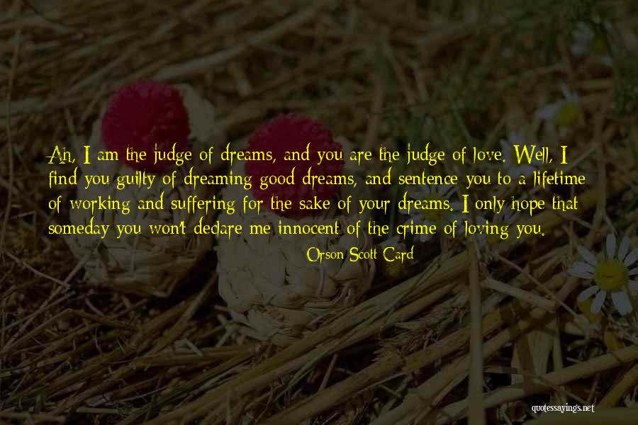 Dreaming And Hope Quotes By Orson Scott Card