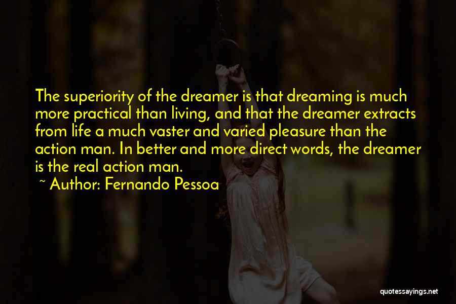 Dreaming And Living Quotes By Fernando Pessoa