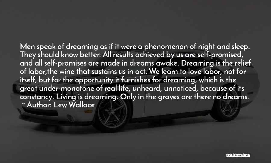 Dreaming And Living Quotes By Lew Wallace