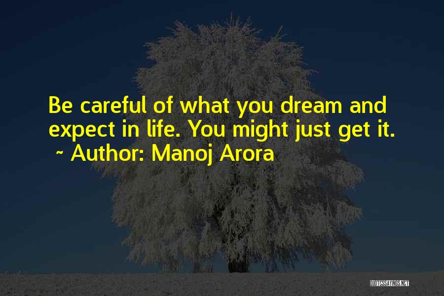 Dreaming And Living Quotes By Manoj Arora