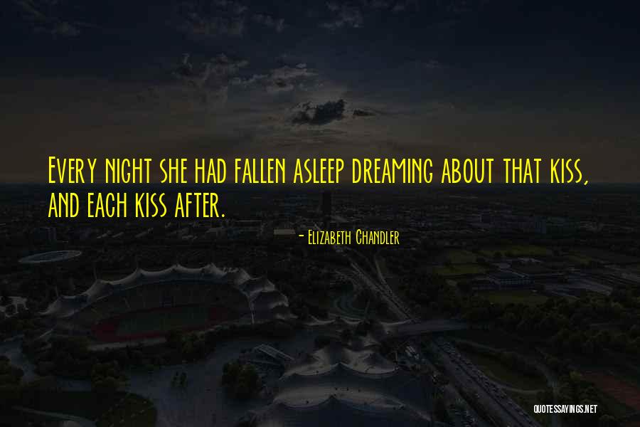 Dreaming And Love Quotes By Elizabeth Chandler Dreaming And Love Quotes By Elizabeth Chandler