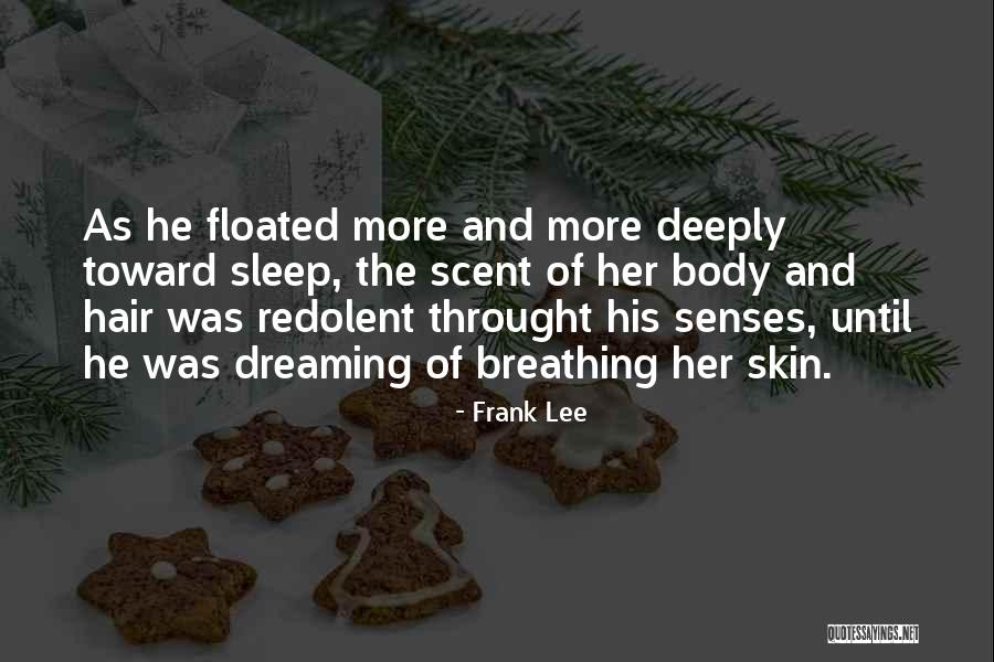 Dreaming And Love Quotes By Frank Lee Dreaming And Love Quotes By Frank Lee