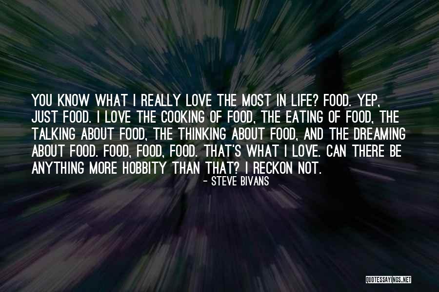 Dreaming And Love Quotes By Steve Bivans Dreaming And Love Quotes By Steve Bivans