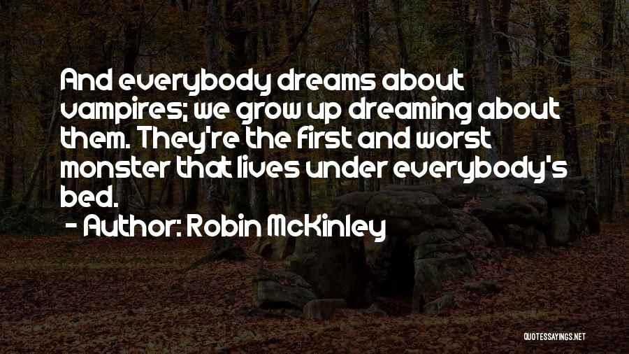 Dreaming And Nightmares Quotes By Robin McKinley