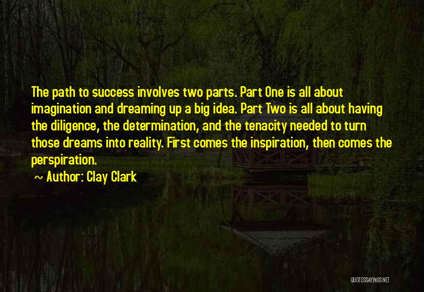 Dreaming And Reality Quotes By Clay Clark