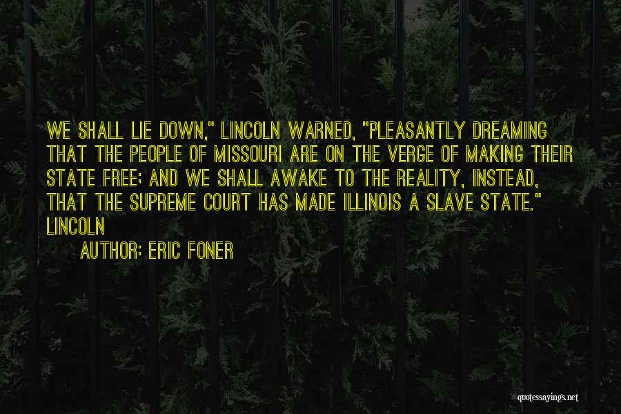 Dreaming And Reality Quotes By Eric Foner