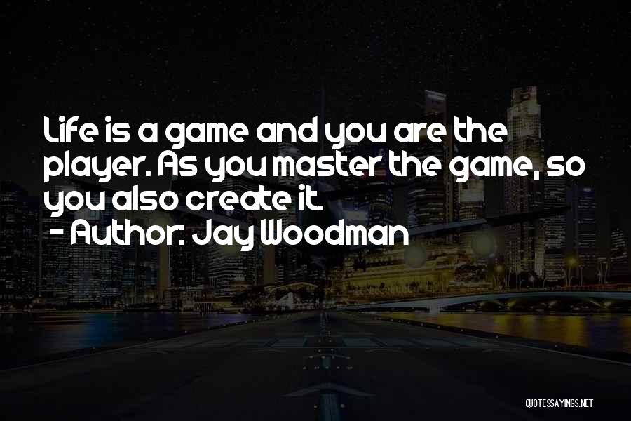 Dreaming And Reality Quotes By Jay Woodman