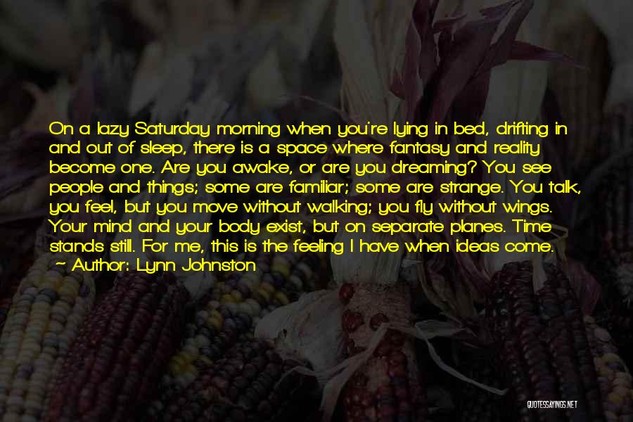Dreaming And Reality Quotes By Lynn Johnston