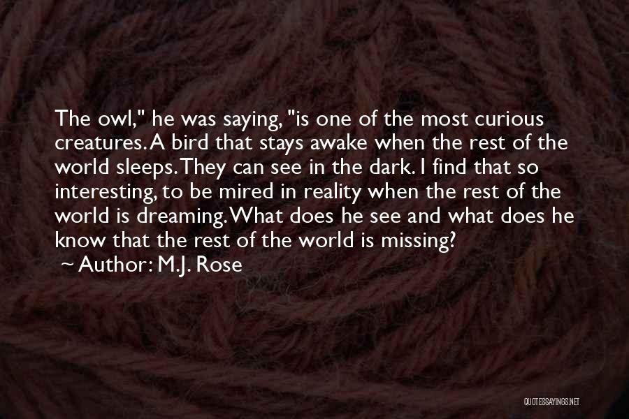 Dreaming And Reality Quotes By M.J. Rose