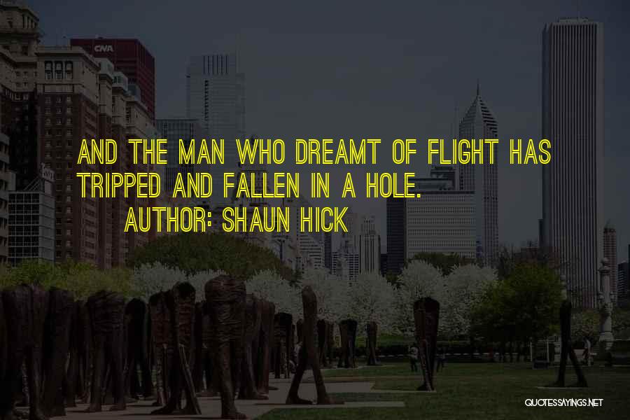 Dreaming And Reality Quotes By Shaun Hick