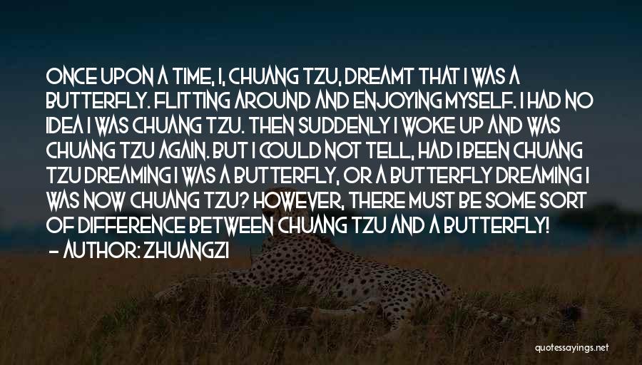 Dreaming And Reality Quotes By Zhuangzi