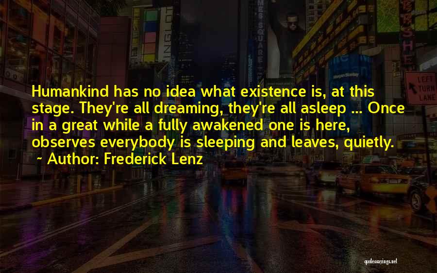 Dreaming And Sleeping Quotes By Frederick Lenz