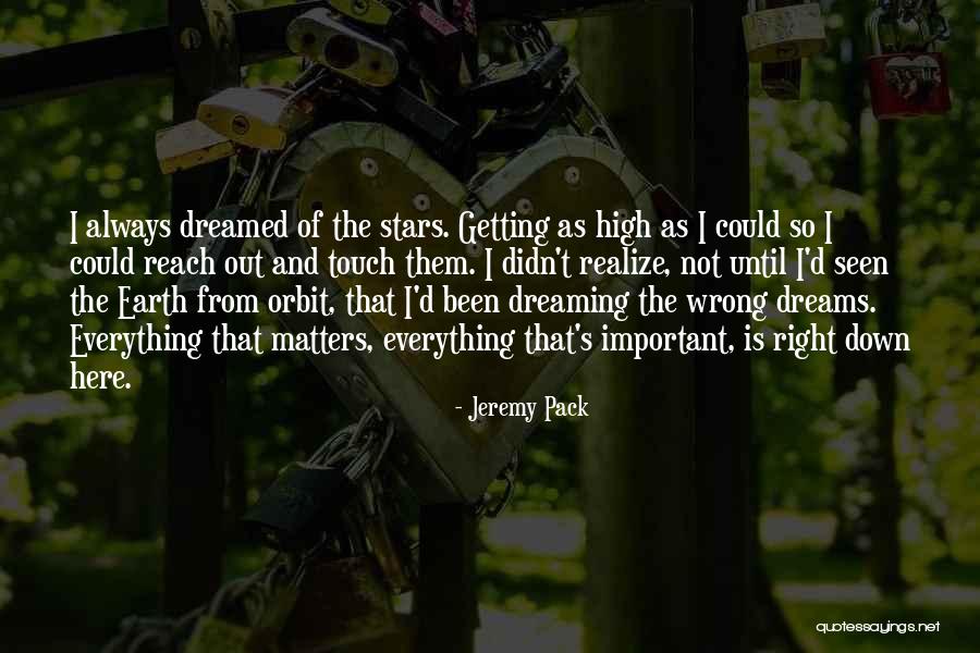 Dreaming And Stars Quotes By Jeremy Pack Dreaming And Stars Quotes By Jeremy Pack