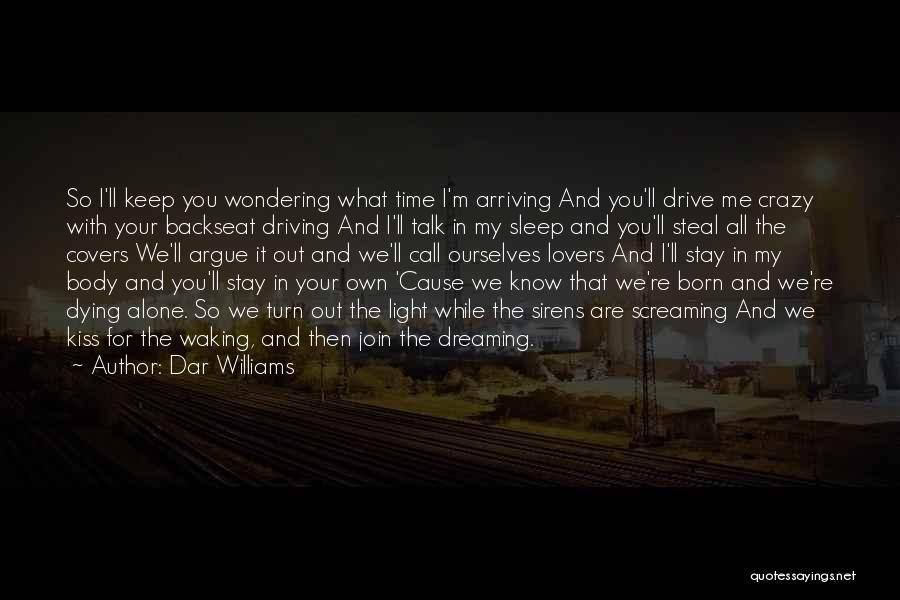 Dreaming And Waking Up Quotes By Dar Williams