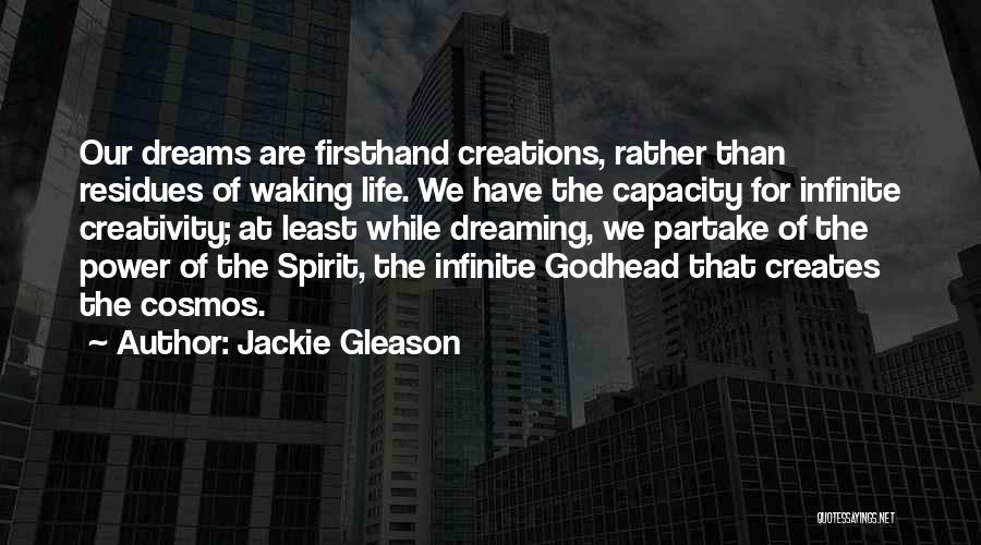 Dreaming And Waking Up Quotes By Jackie Gleason
