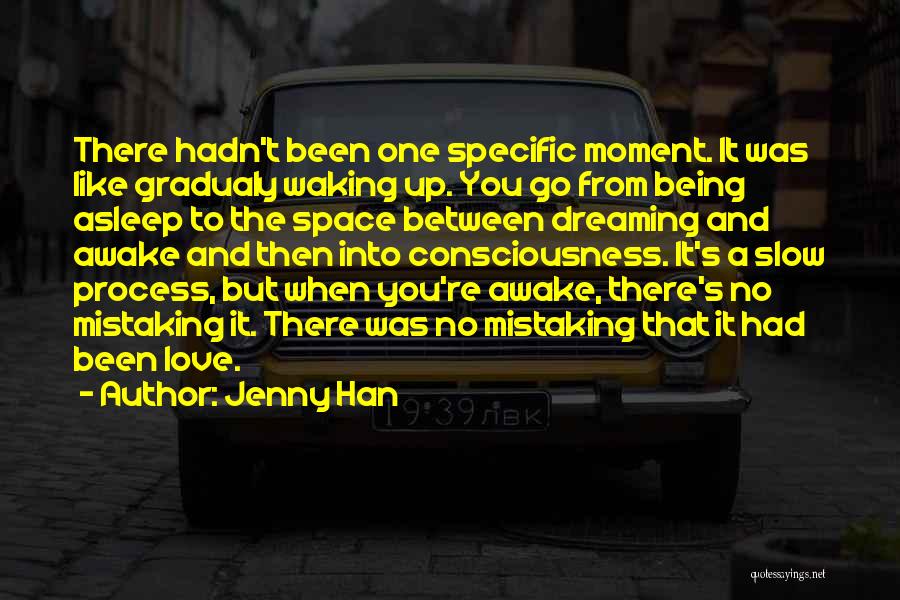 Dreaming And Waking Up Quotes By Jenny Han