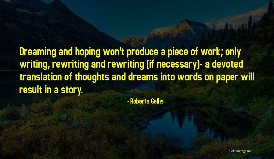 Dreaming And Work Quotes By Roberta Gellis Dreaming And Work Quotes By Roberta Gellis