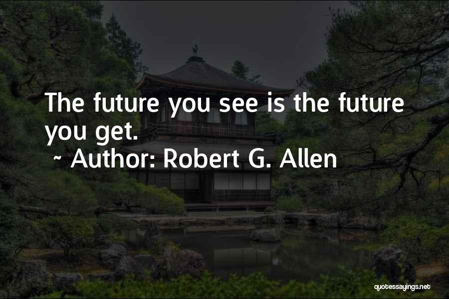 Dreaming Big And Goals Quotes By Robert G. Allen