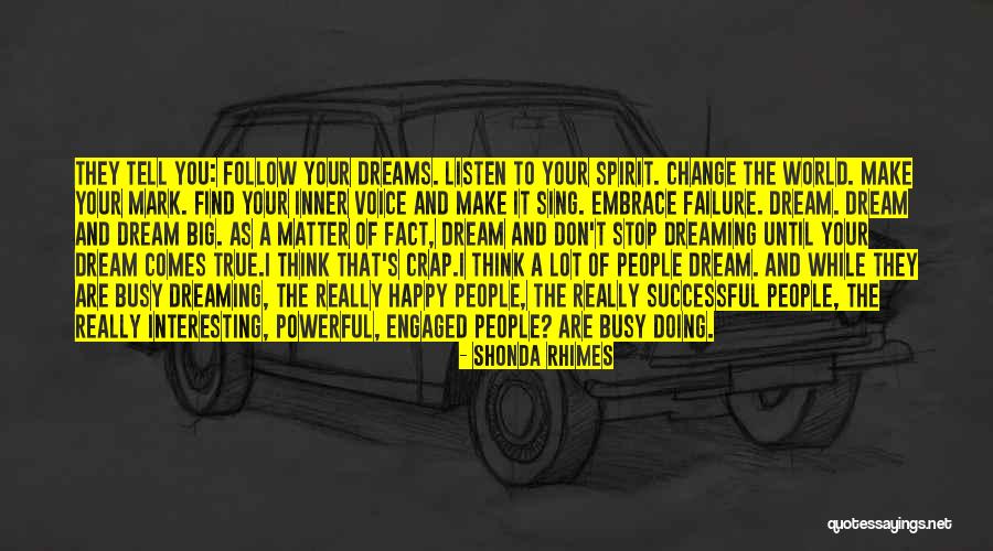 Dreaming Big And Working Hard Quotes By Shonda Rhimes Dreaming Big And Working Hard Quotes By Shonda Rhimes
