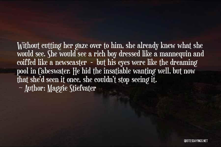 Dreaming Eyes Quotes By Maggie Stiefvater