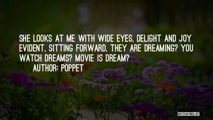 Dreaming Eyes Quotes By Poppet