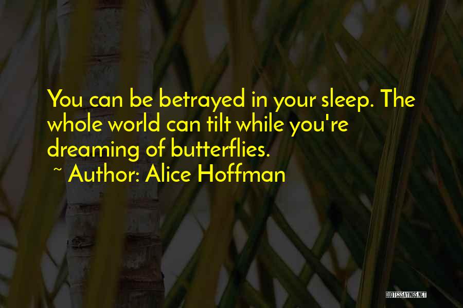Dreaming In Your Sleep Quotes By Alice Hoffman