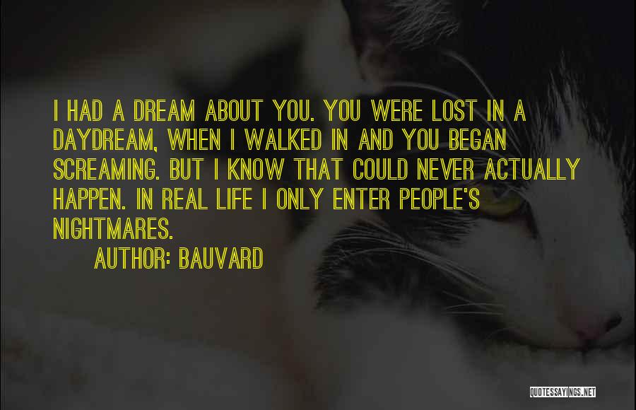 Dreaming In Your Sleep Quotes By Bauvard