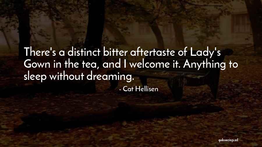 Dreaming In Your Sleep Quotes By Cat Hellisen