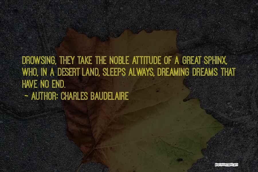 Dreaming In Your Sleep Quotes By Charles Baudelaire