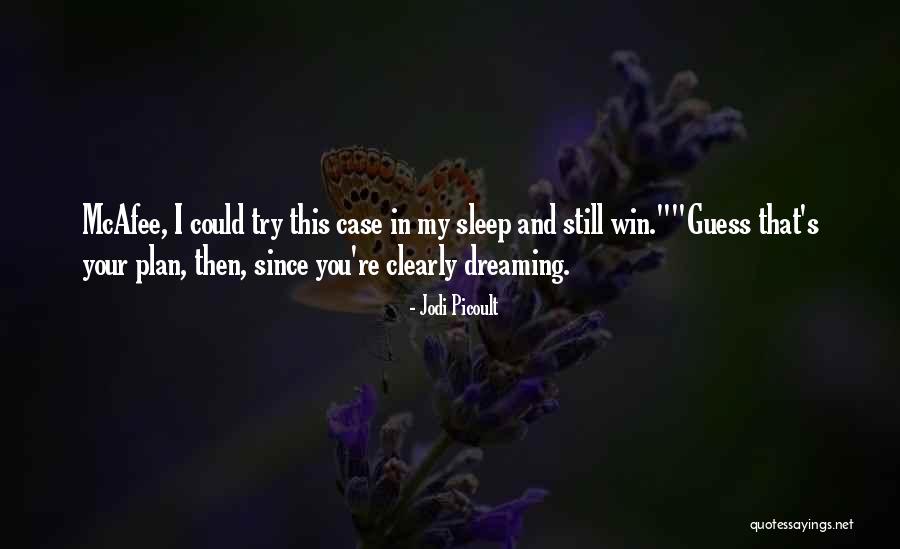 Dreaming In Your Sleep Quotes By Jodi Picoult