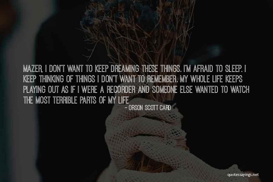 Dreaming In Your Sleep Quotes By Orson Scott Card