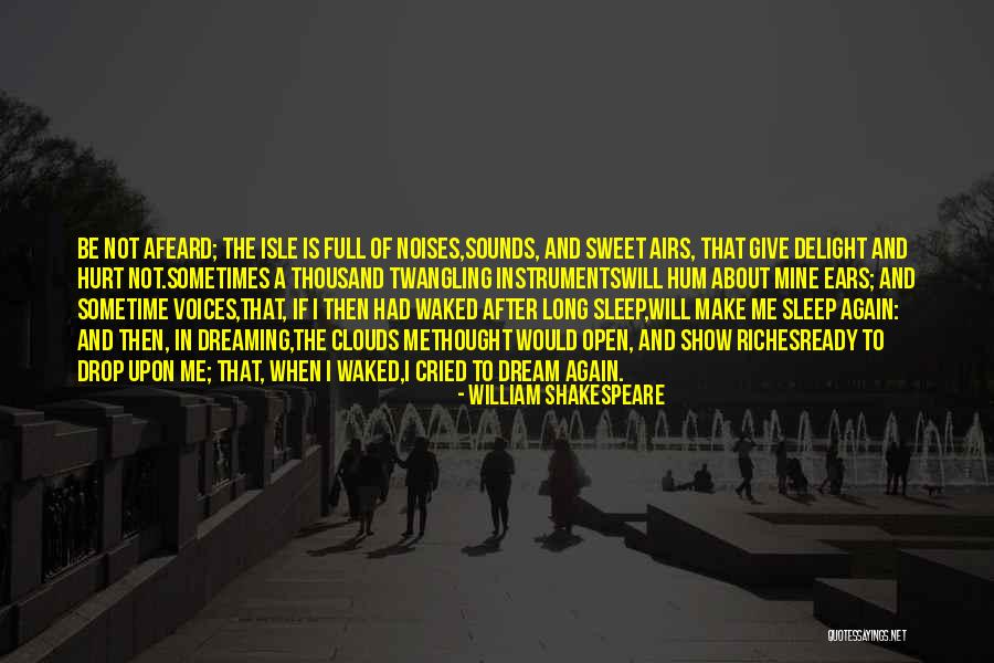 Dreaming In Your Sleep Quotes By William Shakespeare