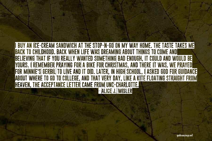 Dreaming Is Believing Quotes By Alice J. Wisler Dreaming Is Believing Quotes By Alice J. Wisler