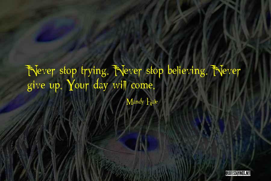Dreaming Is Believing Quotes By Mandy Hale Dreaming Is Believing Quotes By Mandy Hale