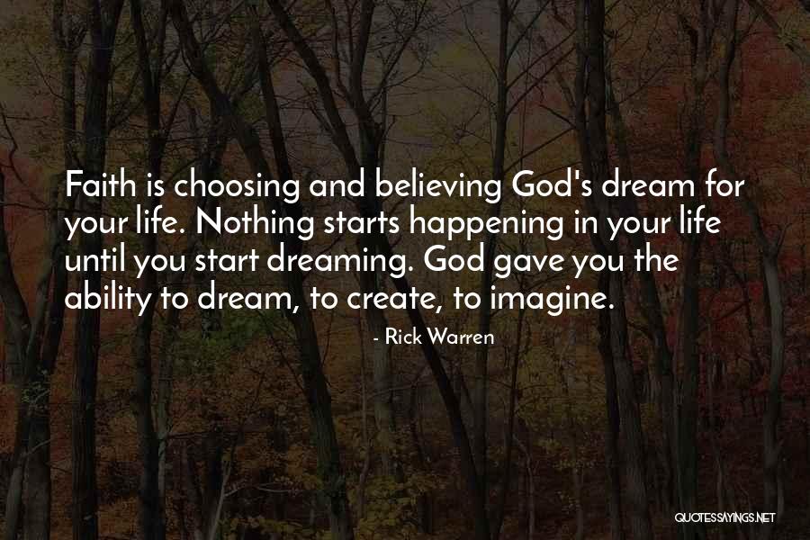 Dreaming Is Believing Quotes By Rick Warren Dreaming Is Believing Quotes By Rick Warren