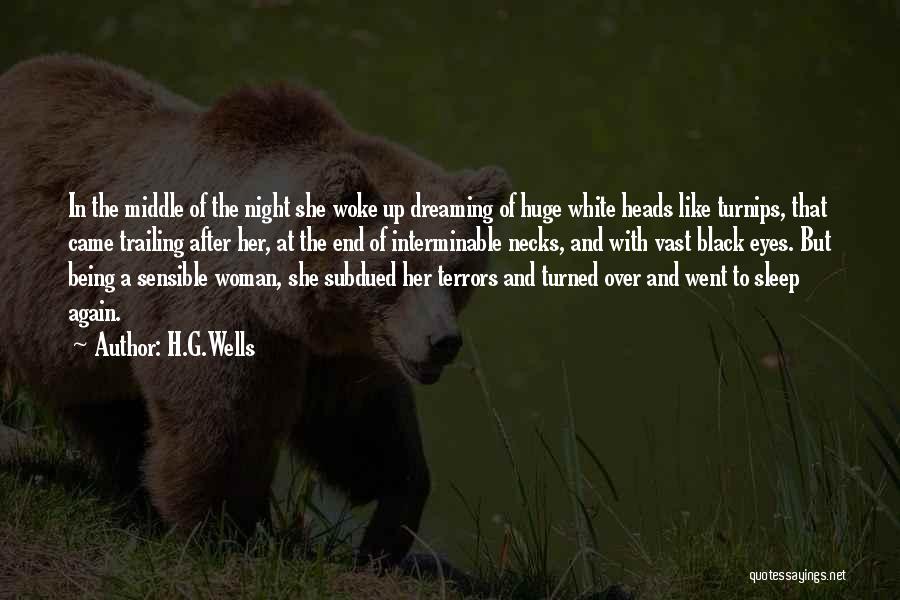 Dreaming Of Her Quotes By H.G.Wells