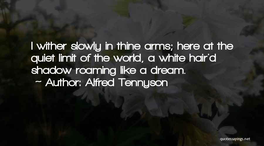 Dreaming Of Love Quotes By Alfred Tennyson