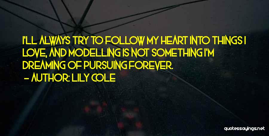 Dreaming Of Love Quotes By Lily Cole