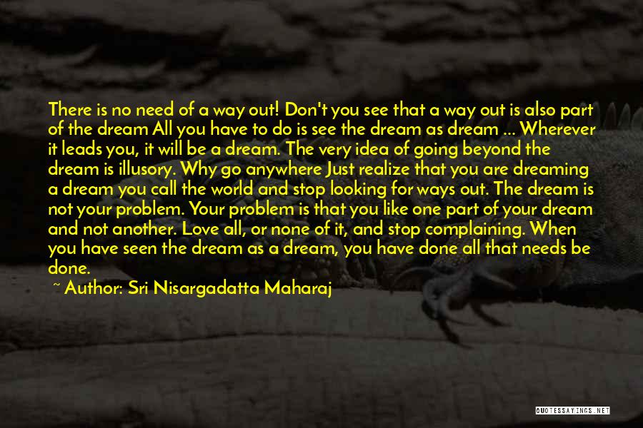 Dreaming Of Love Quotes By Sri Nisargadatta Maharaj