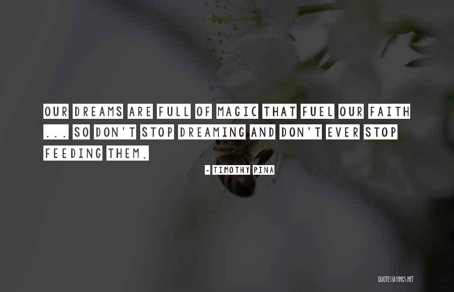 Dreaming Of Peace Quotes By Timothy Pina Dreaming Of Peace Quotes By Timothy Pina