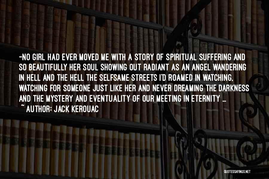 Dreaming Of Someone Quotes By Jack Kerouac