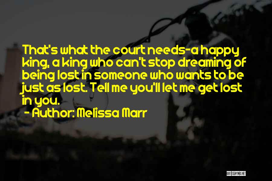 Dreaming Of Someone Quotes By Melissa Marr