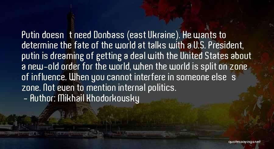 Dreaming Of Someone Quotes By Mikhail Khodorkovsky